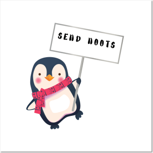 SEND NOOTS - Funny Penguin Quote Posters and Art